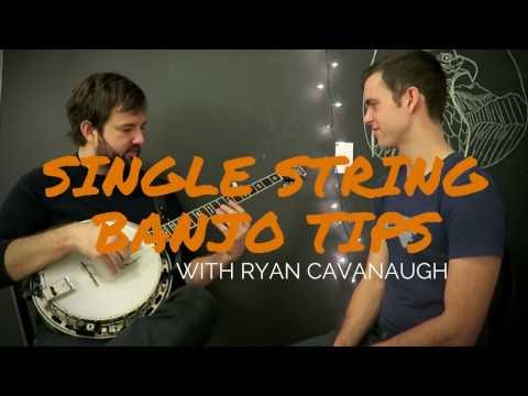 Single String Banjo Tips w/ Ryan Cavanaugh [Part 1]