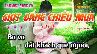 Giọt Đắng Chiều Mưa| Karaoke Vọng cổ| Dây đào