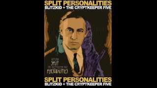 Blitzkid + The Cryptkeeper Five (Split Personalities) SIDE B