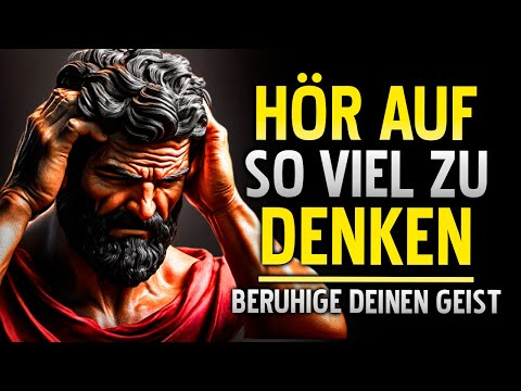 10 EINFACHE STRATEGIEN, UM DEINEN GEIST ZU ENTGIFTEN UND WENIGER ZU DENKEN | STOIZISMUS