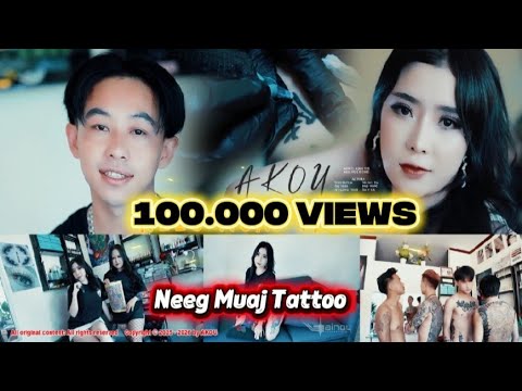 Neeg muaj Tattoo - Akou new MV 2025-2026
