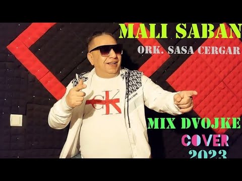 Mali Saban - MIX dvojke (official video) ork. Sasa Cergar