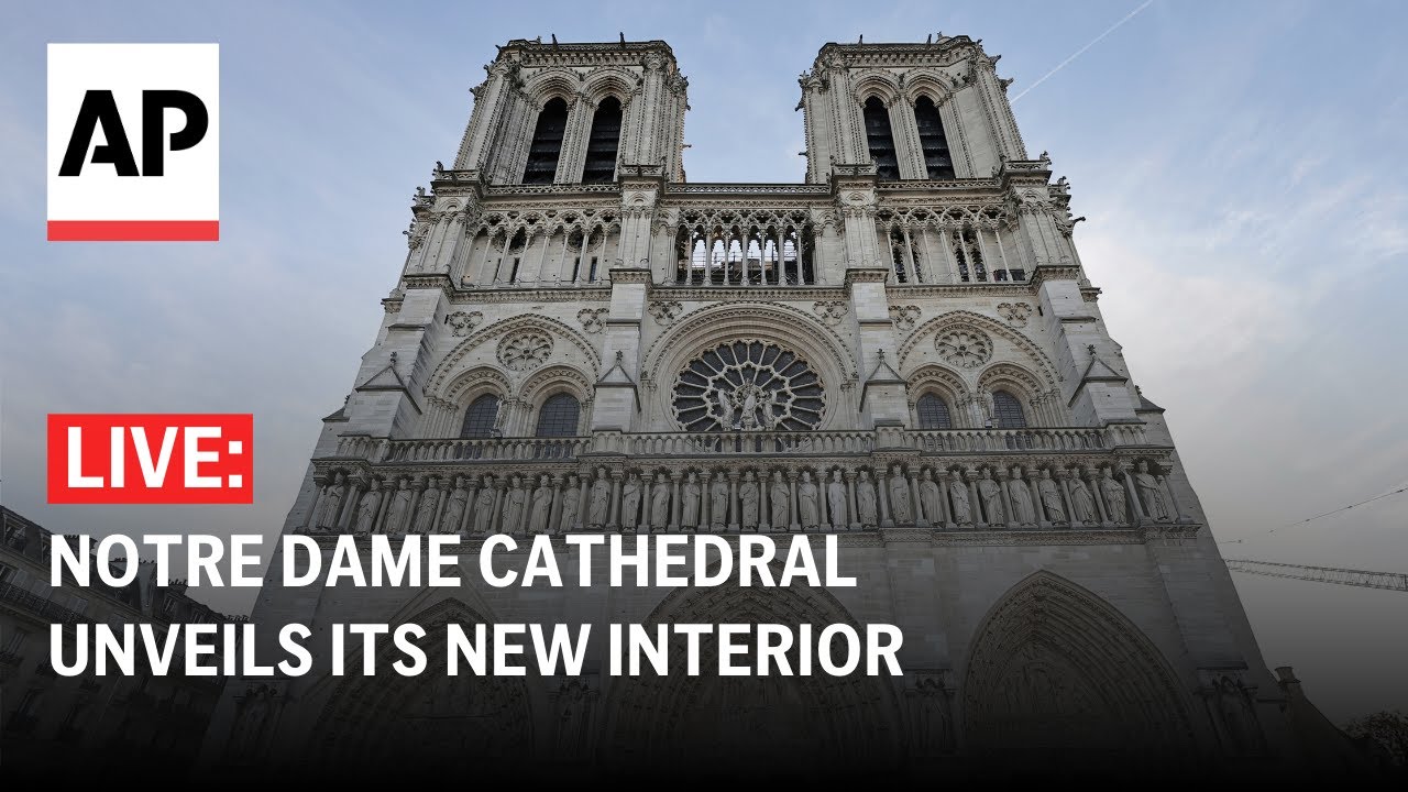 LIVE: Notre Dame Cathedral unveils its new interior 5 years after devastating fire