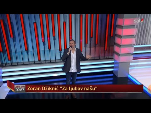 Zoran Dziknic Dzile - Za ljubav nasu (tv nastup RTCG)