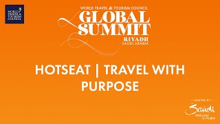 WTTC Global Summit Saudi Arabia 2022 Hotseat - Travel with Purpose (English)