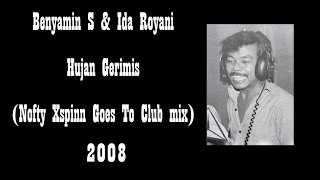 Download lagu Benyamin S & Ida Royani - Hujan Gerimis (Nofty Xspinn Goes To Club mix) 2008 mp3 Download lagu Benyamin S & Ida Royani - Hujan Gerimis (Nofty Xspinn Goes To Club mix) 2008 mp3