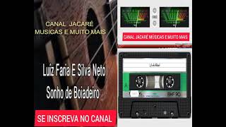 Luíz Faria E Silva Neto   Sonho de Boiadeiro