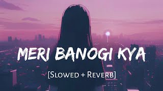 Download lagu Meri Banogi Kya - Rito Riba | Slowed and Reverb | Viral Lofi mp3 Download lagu Meri Banogi Kya - Rito Riba | Slowed and Reverb | Viral Lofi mp3
