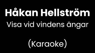 Håkan Hellström - Visa vid vindens ängar - Karaoke