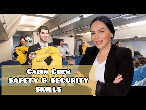 THE MOST IMPORTANT CABIN CREW SKILLS: Safety & Security