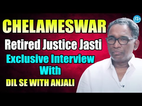 Retired Justice Jasti Chelameswar Exclusive Interview | Dil Se With Anjal | iDream Legal
