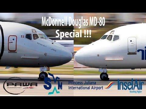 Epic !!!! Insel Air, PAWA Dominicana Super MD-82/83 Compilation @ the Princess Juliana Int'l Airport