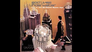 Can&#39;t Come Down - God Lives Underwater