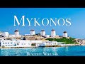 FLYING OVER MYKONOS GREECE 4K UHD - Relaxing Music With Beautiful Natural Landscape - Amazing Nature