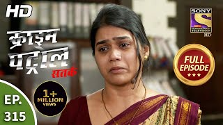 Crime Patrol Satark Season 2 - Ep 315 - Full Episo