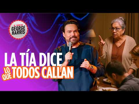 El Show de George Harris 30/06/25 ➡️ La familia latina: donde la tía dice lo que todos callan 🤫