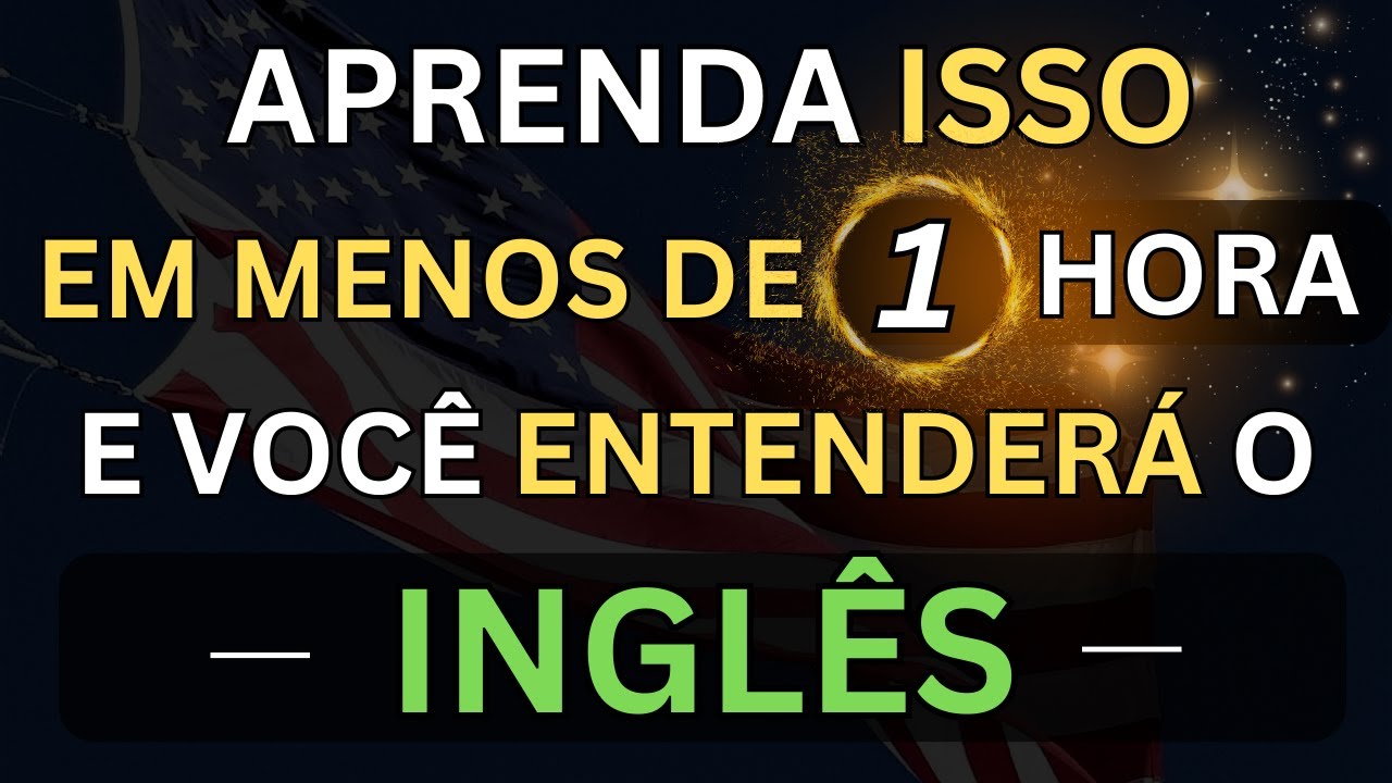🗽SE VOCÊ APRENDER ISSO EM MENOS DE 1 HORA ENTENDERÁ O INGLÊS👈20  📚CURSO DE INGLÊS  📚AULAS DE INGLÊS