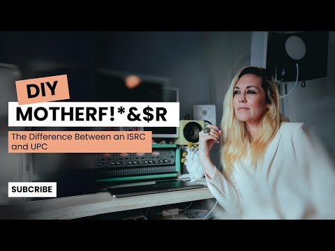 The Difference Between an ISRC and UPC Code // Do It Yourself Motherf!*&$r