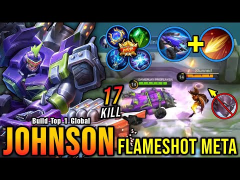 17 Kills!! Johnson Mage with Flameshot META is Deadly!! - Build Top 1 Global Johnson ~ MLBB