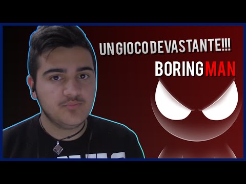 UN GIOCO DEVASTANTE!!! | Boring Man