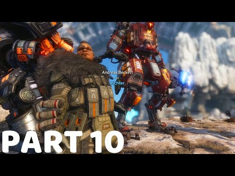 TITANFALL 2 Walkthrough Gameplay Part 10 Campaign