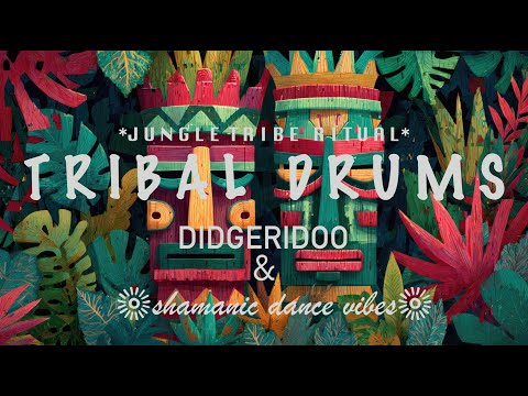 Jungle Tribe Ritual | 1 Hour of Shamanic Drums, Didgeridoo & Tribal Dance Vibes