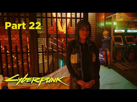 Cyberpunk 2077 Gameplay Walkthrough Part 22