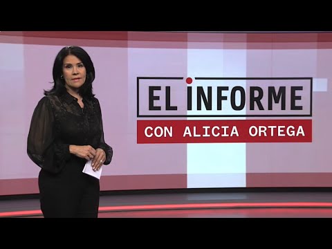 El Informe con Alicia Ortega |  29/12/25