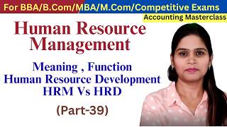 Human Resource Management | Meaning Function Scope Objective | HRM Vs HRD | HRM MBA 2nd Sem |
