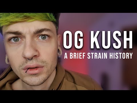 OG Kush - A Brief Strain History