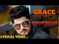 Grace Lyrics Gurnam Bhullar New Punjabi Song