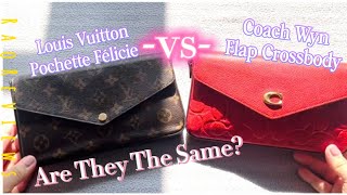 Let’s Compare! Louis Vuitton Felicie Pochette - vs- Coach Wynn Flap Crossbody | RaqReviews