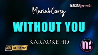 Download lagu Without You Karaoke - Mariah Carey mp3