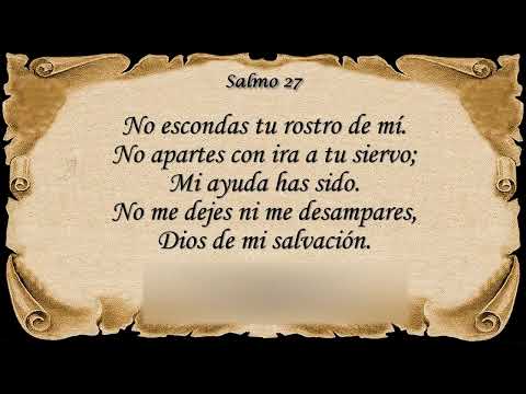 Salmo 27   Jehová es mi luz y mi salvación con letra