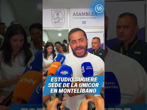 ESTUDIO SUGIERE SEDE DE LA UNICOR EN MONTELÍBANO