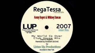 My World Is Over (Kenny Rogers & Whitney Duncan) Hudson Cerone Dance Remix 2007