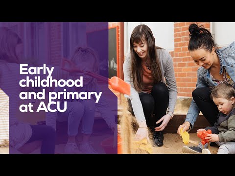 Bachelor of Early Childhood Education (Birth to Five Years) | ACU courses