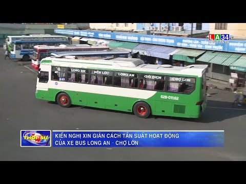 Kiến nghị xin giãn cách tần suất hoạt động của xe bus Long An – Chợ Lớn I LONG AN TV