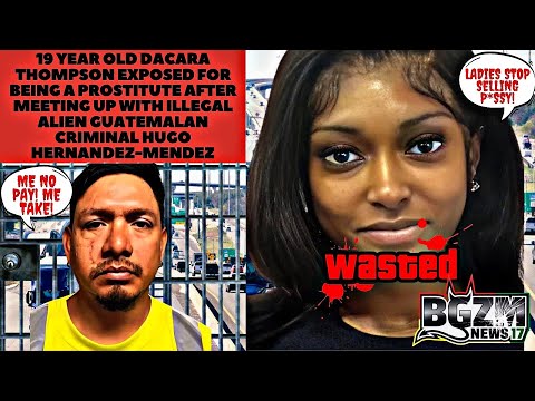 19 y/o Dacara Thompson EXPOSED for Being a Prostitute After Meeting Up With Hugo Hernandez Mendez