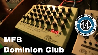 Video thumbnail for Superbooth 2017: MFB Dominion Club and Nanozwerk Eurorack by sonicstate