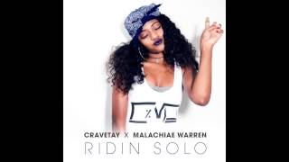 CRAVETAY - Ridin Solo feat. Malachiae Warren