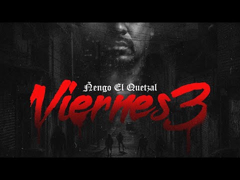 Ñengo el Quetzal // Viernes 3