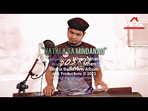 Natala sa Mindanao - Mhen Mhen (Music Video) Dosria Band