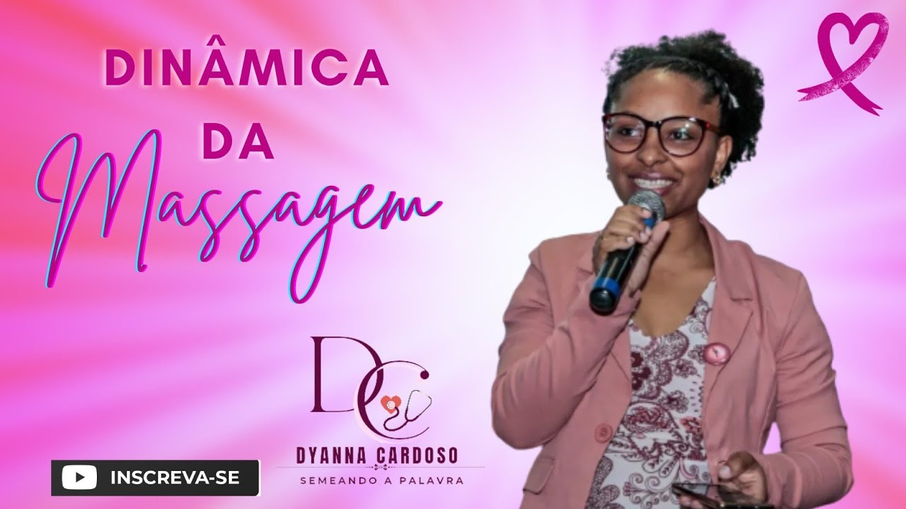 DINÂMICA  DA MASSAGEM| OUTUBRO ROSA | ENFª DYANNA CARDOSO