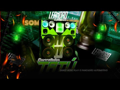 CARRETINHA TATÚ - DJ LEANDRO KABULOZO