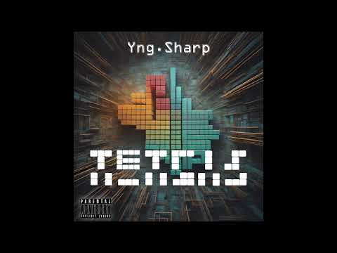 Yng Sharp - Tetris (Official Audio)