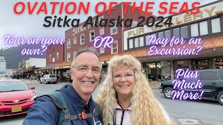 Ovation of the Seas 2024 Alaska Cruise! Sitka On Your Own or An Excursion? Find Out Here! Plus More!