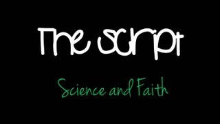 The Script - Science and Faith (LYRICS ON SCREEN)