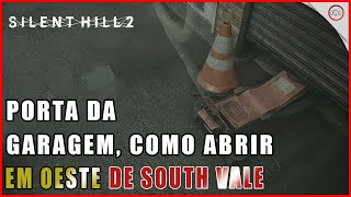 Silent Hill 2 Remake, Como abrir a porta da garagem com o macaco hidráulico em OESTE DE SOUTH VALE