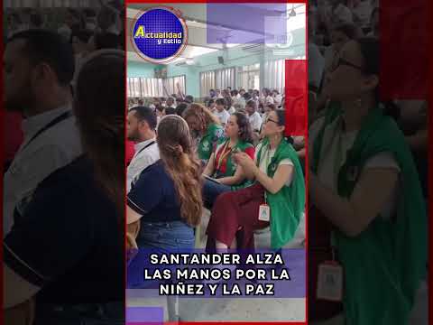 Santander alza las manos por la niñez y la paz